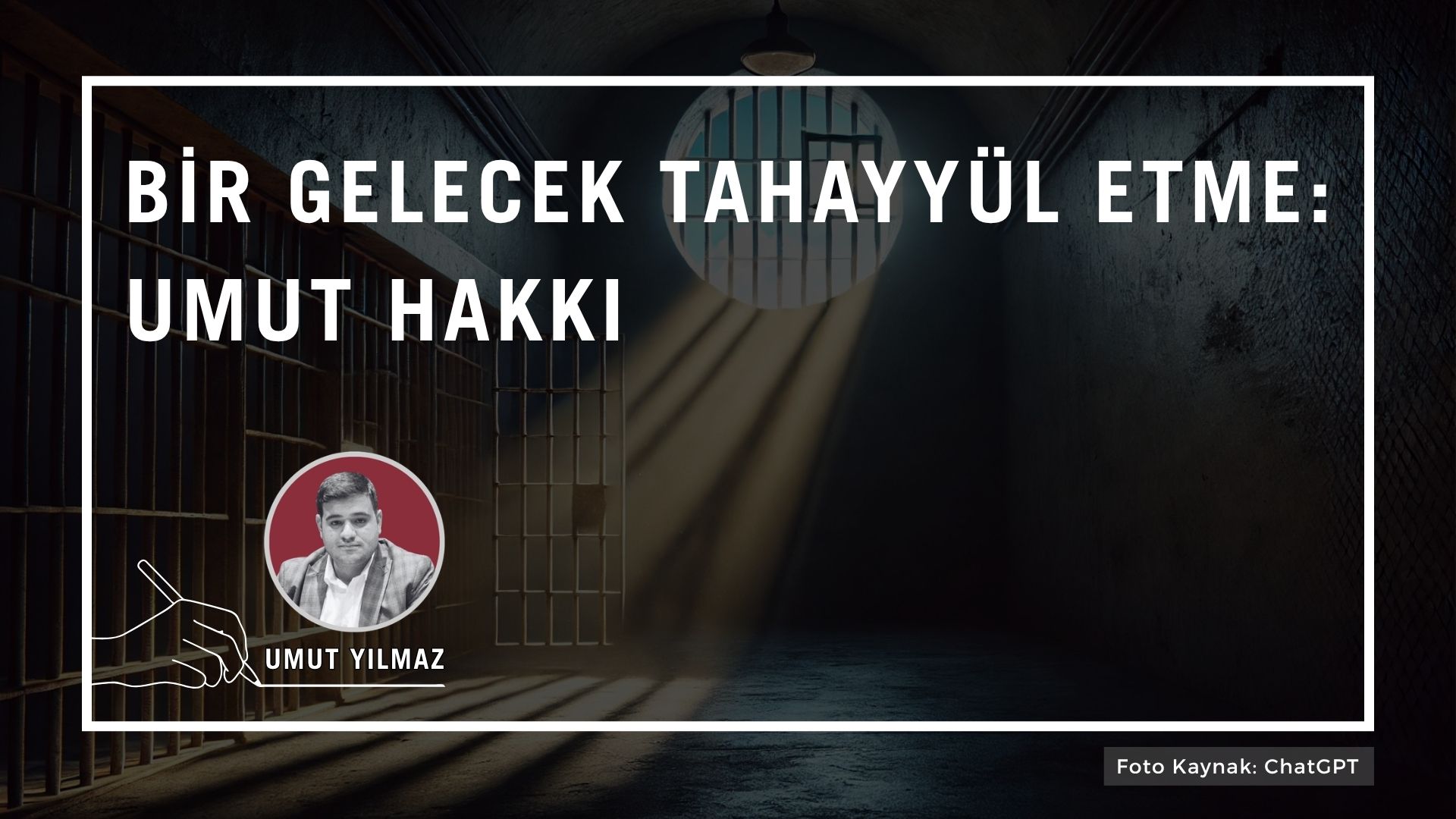 Bir gelecek tahayyül etme: Umut hakkı