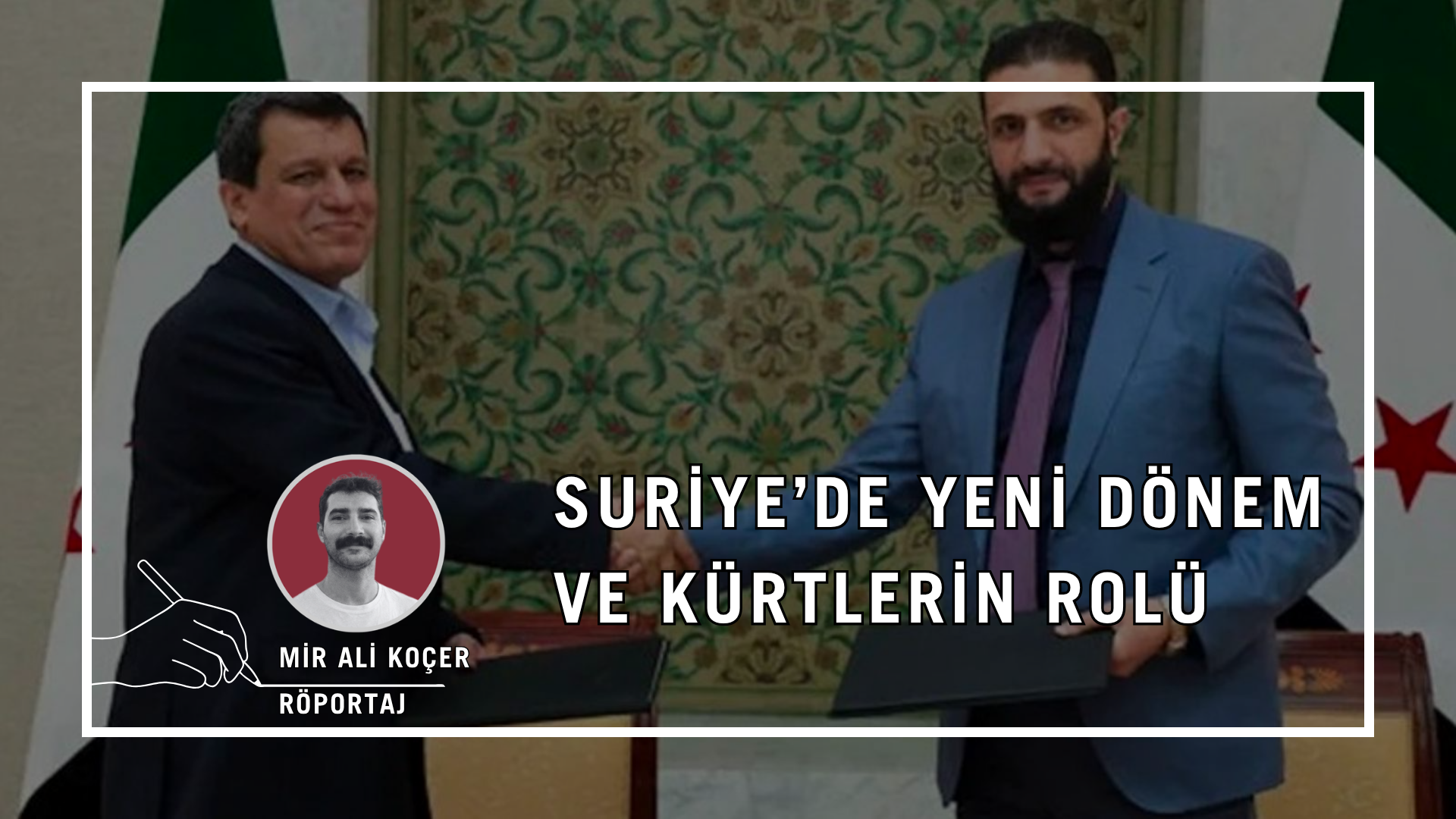 Suriye’de yeni dönem ve Kürtlerin rolü
